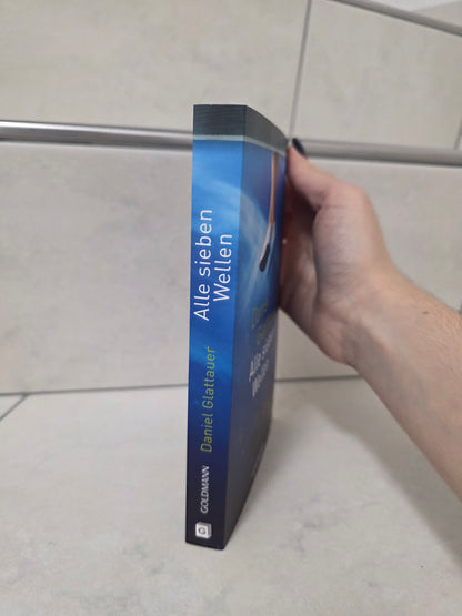 Alle sieben Wellen von Daniel Glattauer