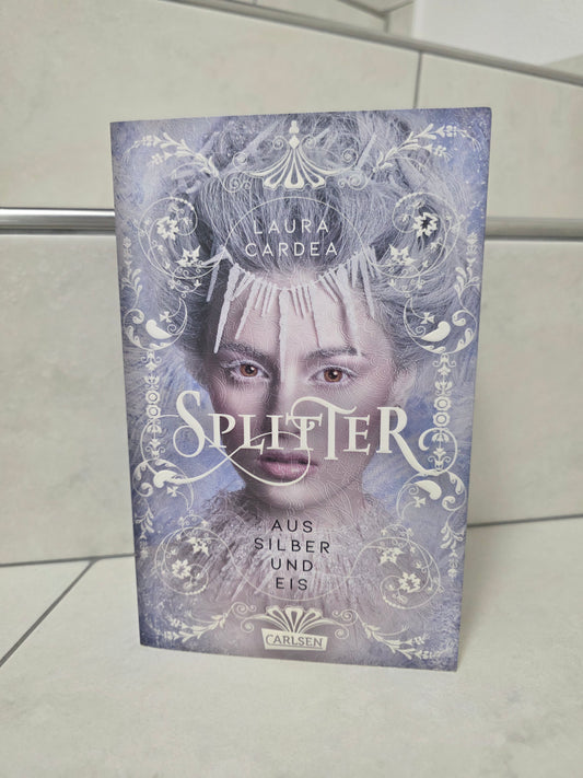 Splitter: Aus Silber und Eis von Laura Cardea