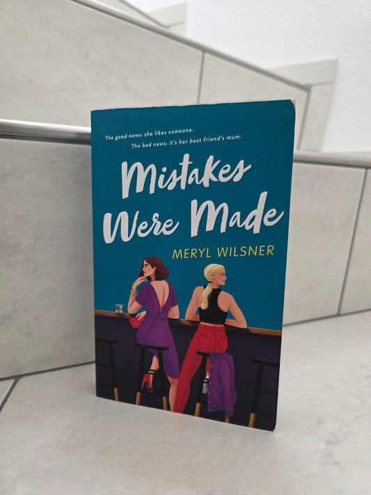 Mistakes Were Made by Meryl Wilsner