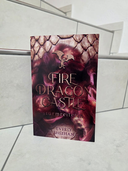 Fire dragon castle: Sturmreiterin von Everly Sheehan