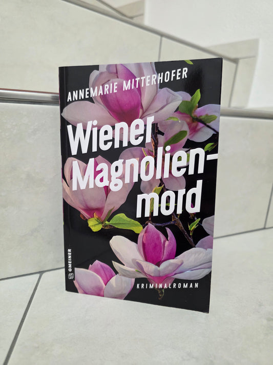 Wiener Magnolienmord von Annemarie Mitterhofer