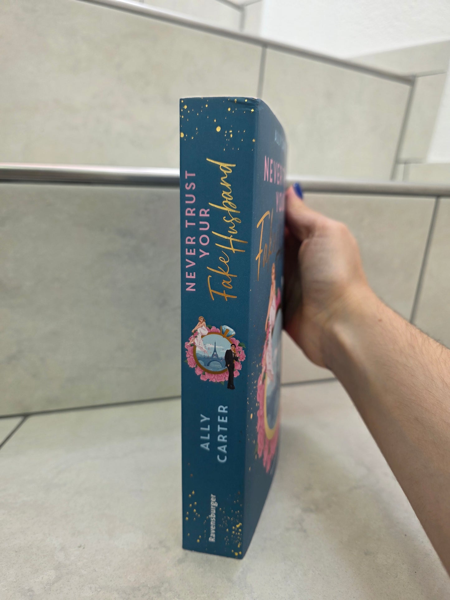 Never Trust Your Fake Husband von Ally Carter