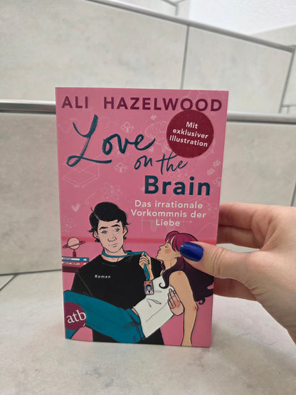Love on the Brain: Das irrationale Vorkommnis der Liebe von Ali Hazelwood