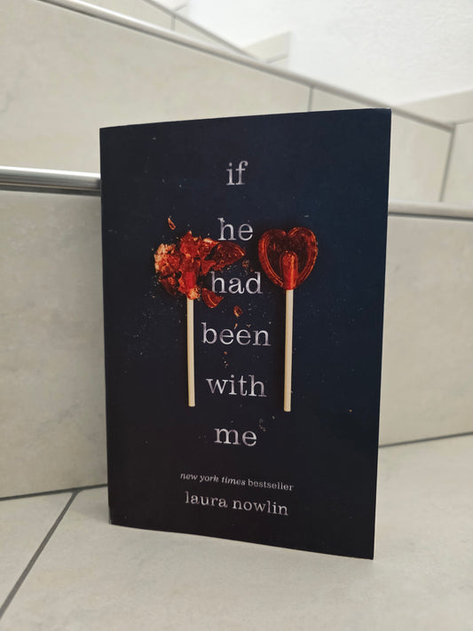 if he had been with me by Laura Nowlin