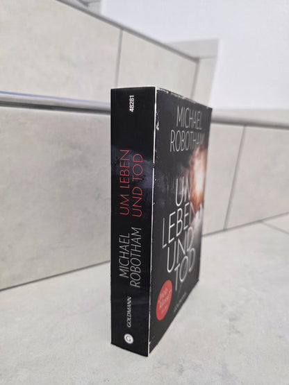 Um Leben und Tod von Michael Robotham