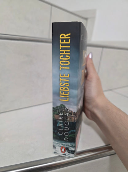 Liebste Tochter von Claire Douglas