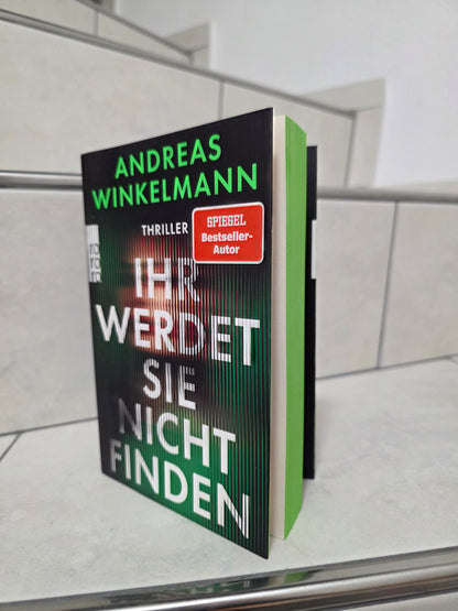 Ihr werdet sie nicht finden von Andreas Winkelmann