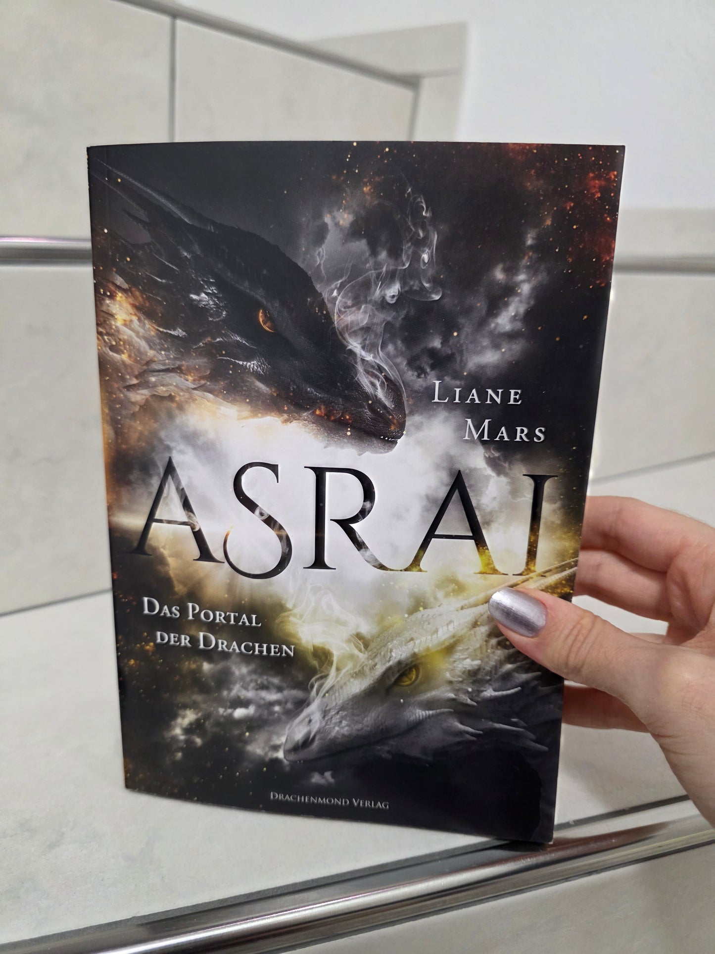 Asrai: Das Portal der Drachen von Liane Mars