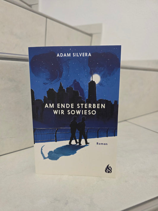 Am Ende sterben wir sowieso von Adam Silvera