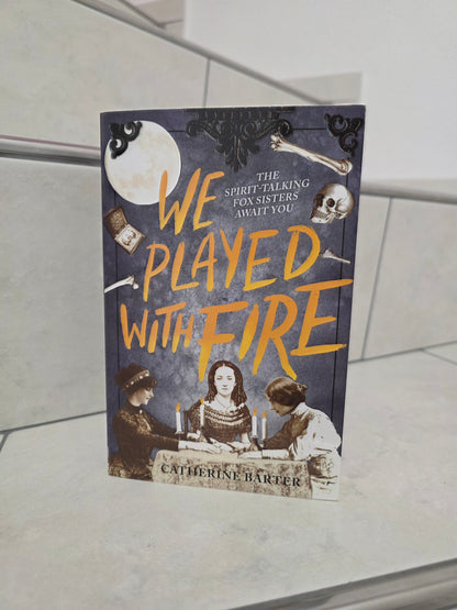 We Played with Fire by Catherine Barter