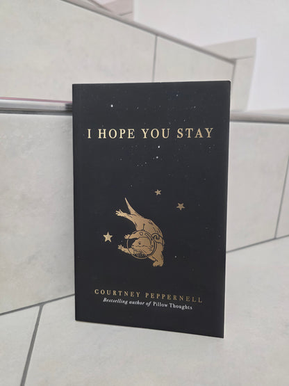 I hope you stay by Courtney Peppernell