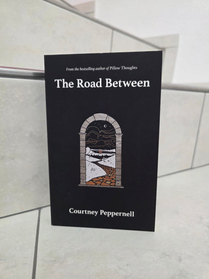 The Road Between by Courtney Peppernell