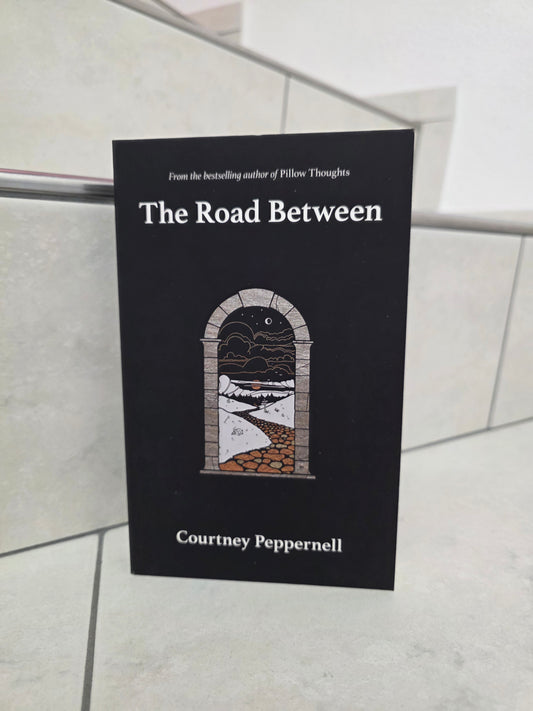 The Road Between by Courtney Peppernell