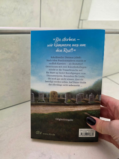 Grab tiefer! Ein Bestatter-Krimi von Dietmar Bittrich
