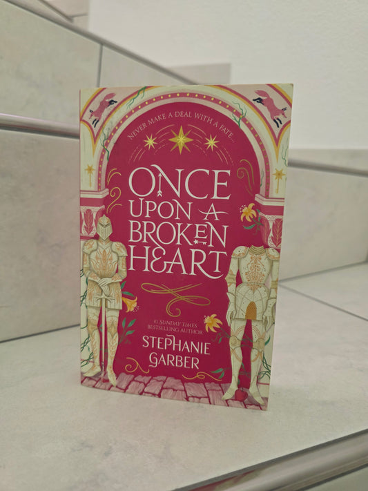 Once Upon A Broken Heart by Stephanie Garber