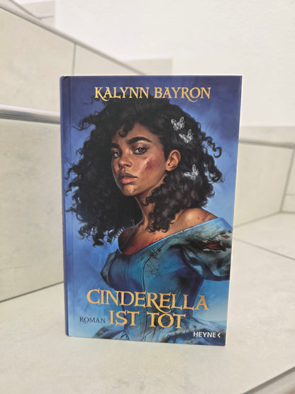 Cinderella ist tot von Kalynn Bayron