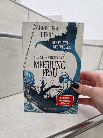 Die Chroniken der Meerjungfrau von Christina Henry