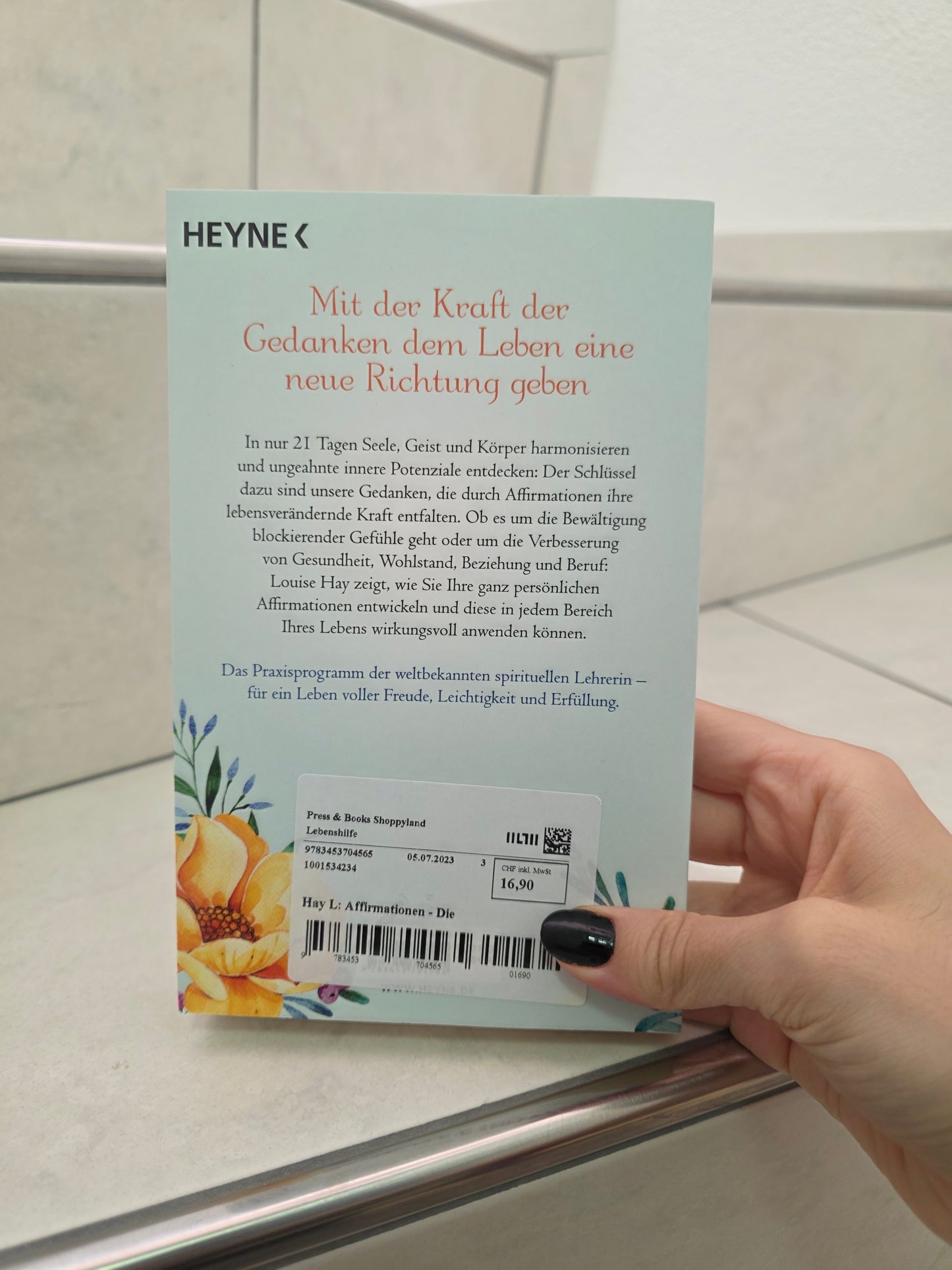 Affirmationen: Die lebensverändernde Kraft deiner Gedanken von Louise Hay