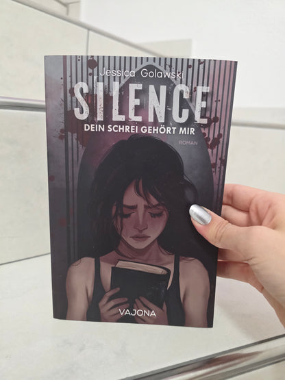 Silence: Dein Geschrei gehört mir von Jessica Golawski