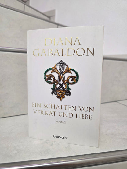 Ein Schatten von Verrat und Liebe von Diana Gabaldon