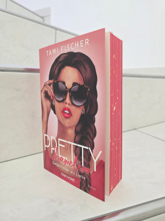 Pretty Shameless: Gefährlicher als Liebe von Tami Fischer