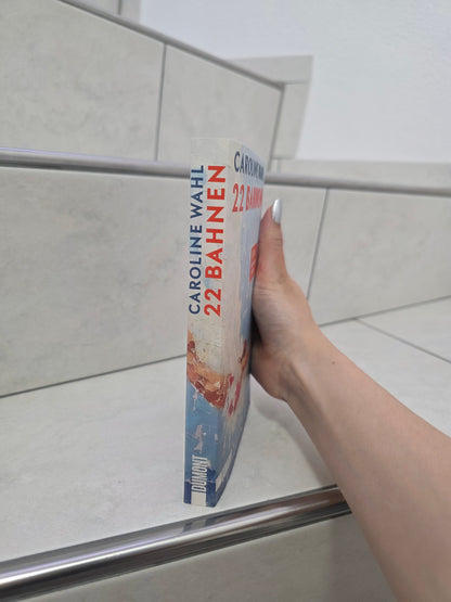 22 Bahnen von Caroline Wahl