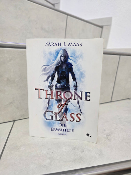 Throne of Glass: Die Erwählte von Sarah J. Maas