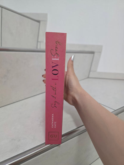 Say it with a Love Song von Katharina Katz