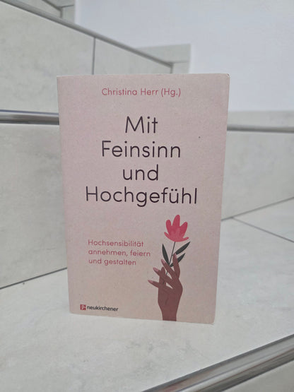 Mit Feinsinn und Hochgefühl von Christina Herr