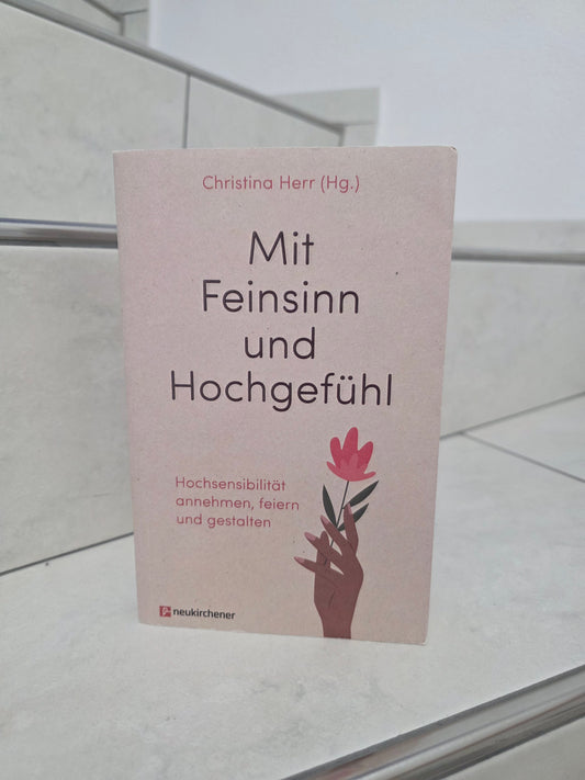 Mit Feinsinn und Hochgefühl von Christina Herr
