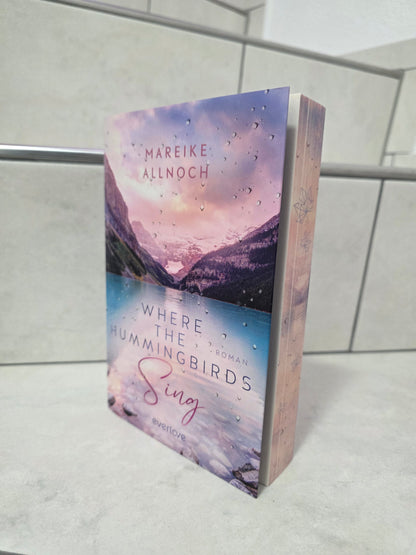 Where the Hummingbirds Sing von Mareike Allnoch