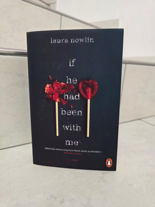 If he had been with me von Laura Nowlin