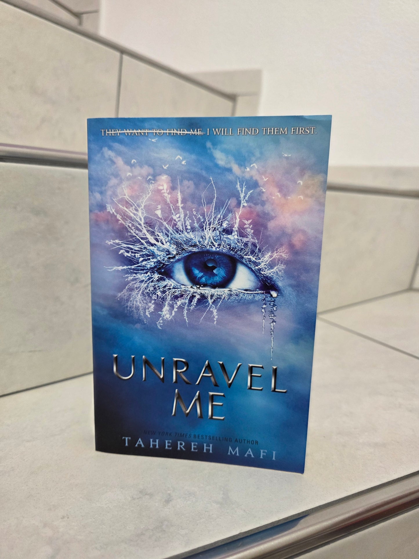 Unravel Me by Tahereh Mafi