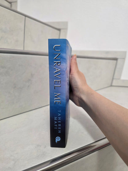 Unravel Me by Tahereh Mafi