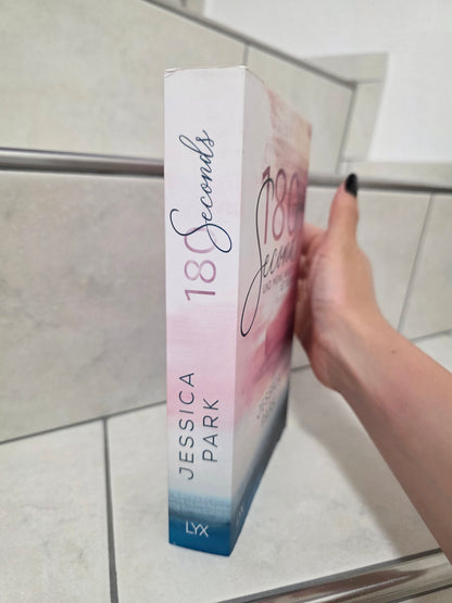 180 Seconds und meine Welt ist deine von Jessica Park