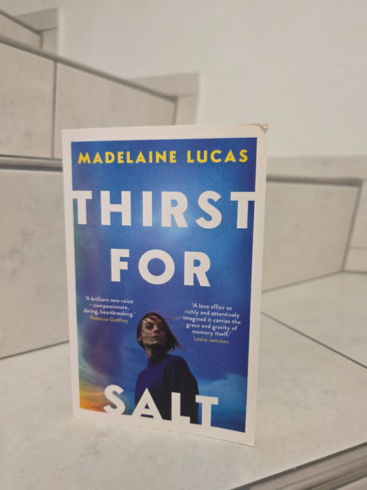 Thirst for Salt by Madelaine Lucas