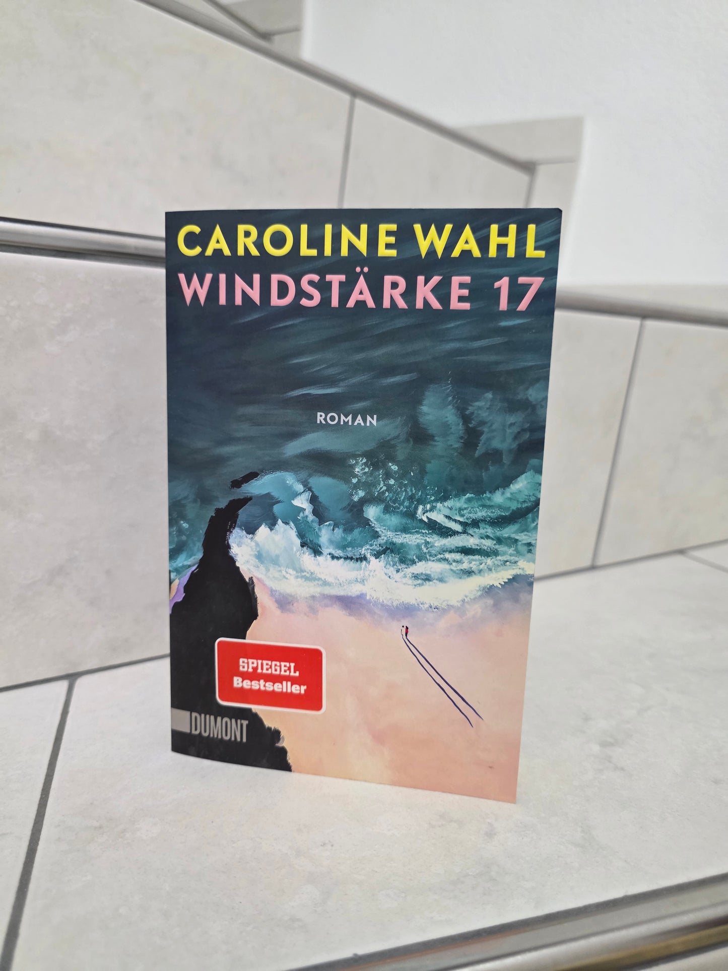 Windstärke 17 von Caroline Wahl