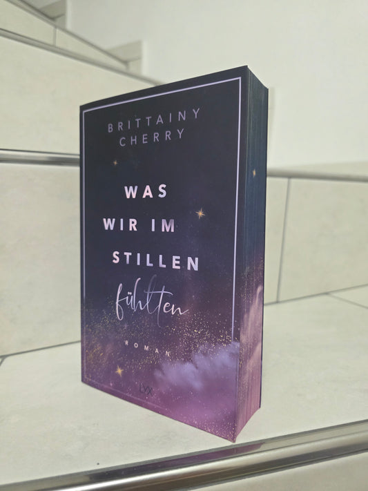 Was wir im Stillen fühlten von Brittainy Cherry