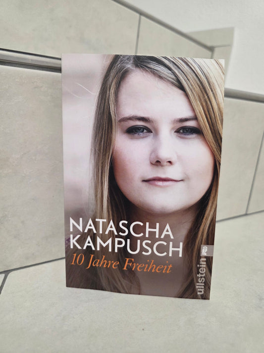 10 Jahre Freiheit von Natascha Kampusch