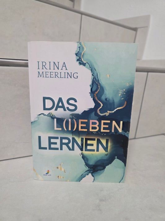 Das L(i)eben lernen von Irina Meerling