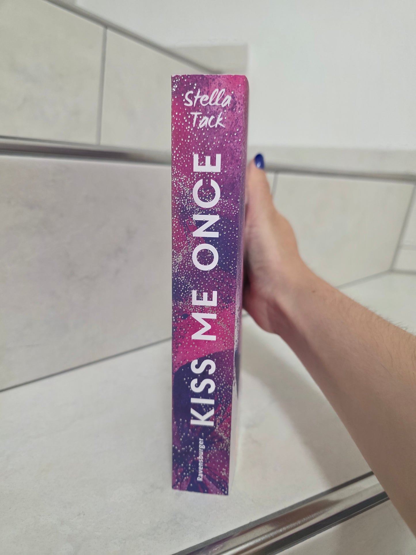 Kiss Me Once von Stella Tack