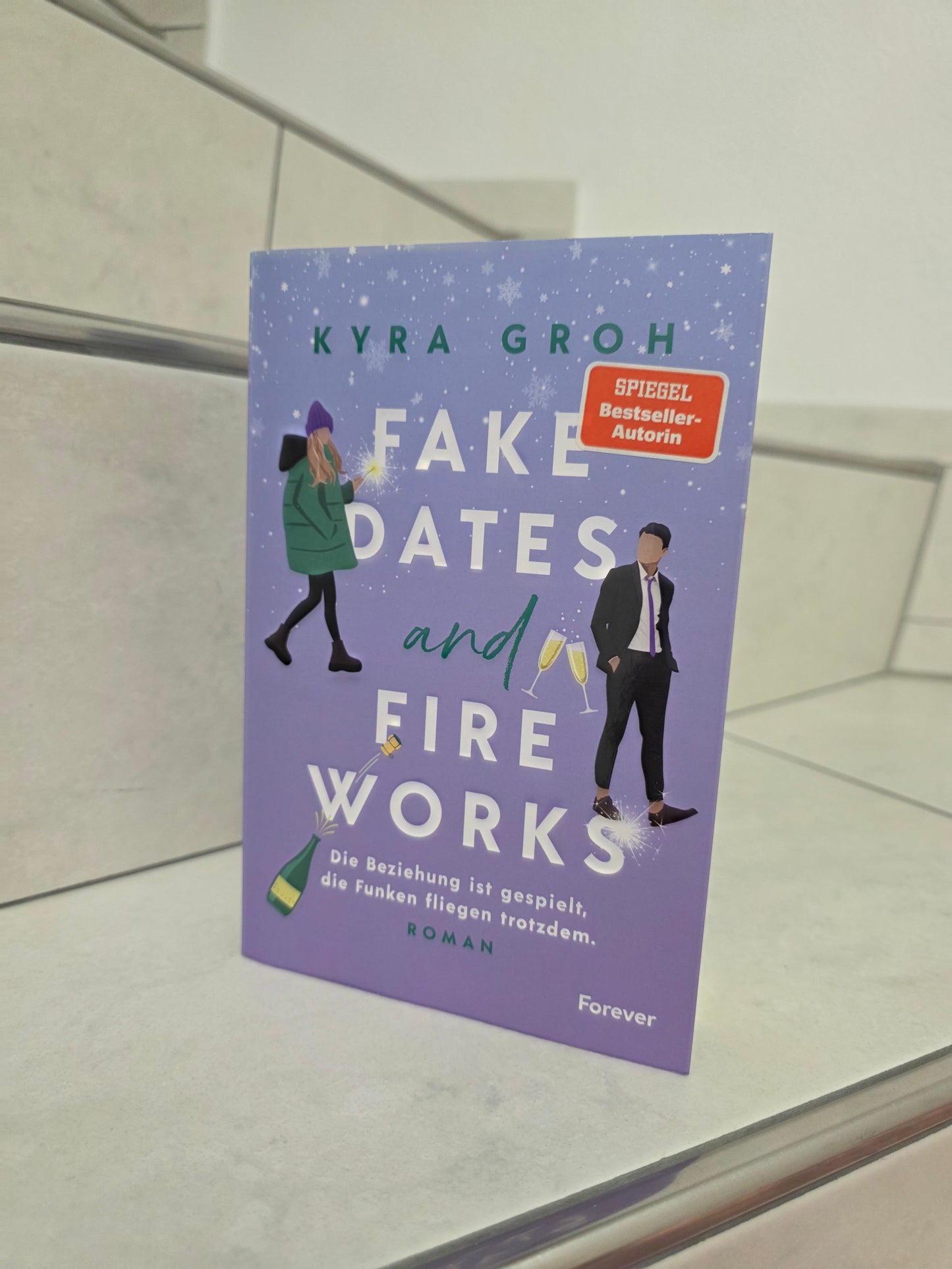 Fake Dates and Fire Works von Kyra Groh