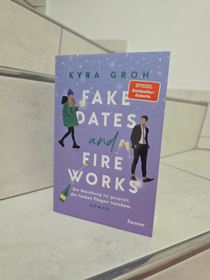 Fake Dates and Fire Works von Kyra Groh