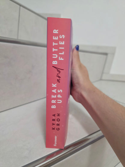 Breakups and Butterflies von Kyra Groh