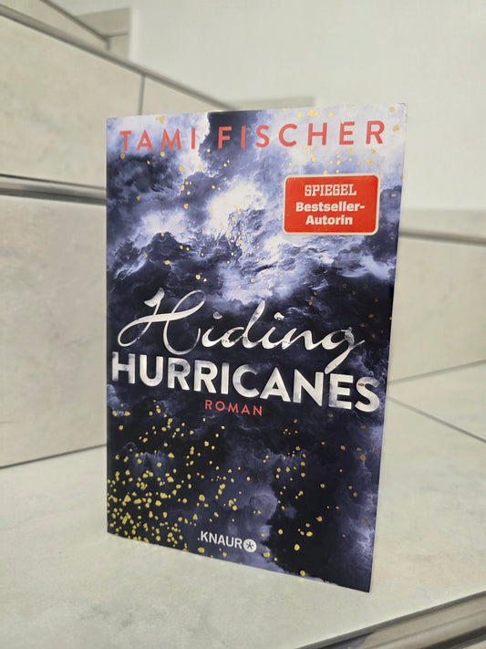 Hiding Hurricanes von Tami Fischer