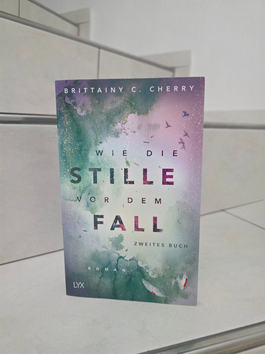 Wie die Stille vor dem Fall von Brittainy C. Cherry