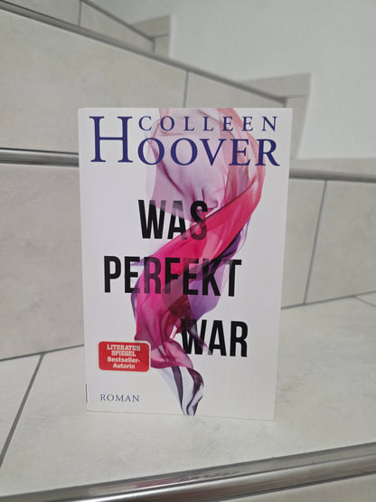 Was perfekt war von Colleen Hoover