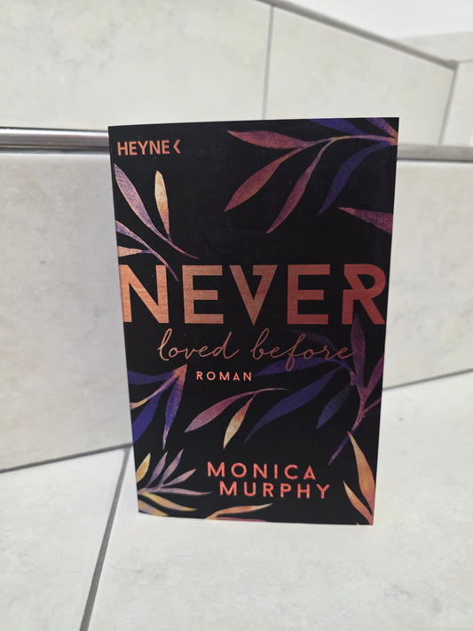 never loved before von Monica Murphy