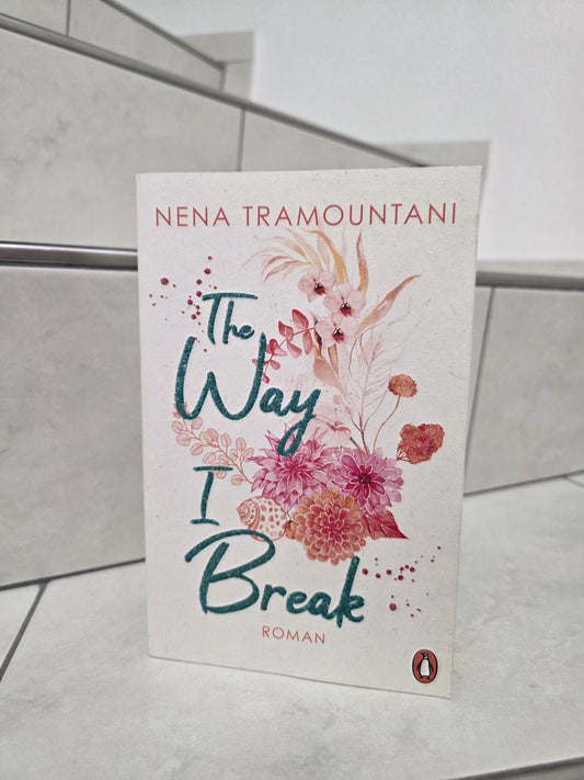 The Way I Break von Nena Tramountani