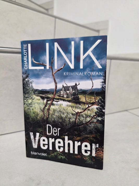 Der Verehrer von Charlotte Link